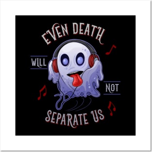 even death will not separate us Posters and Art